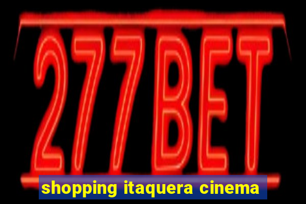 shopping itaquera cinema